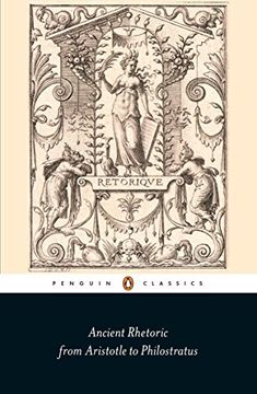 portada Ancient Rhetoric: From Aristotle to Philostratus (Penguin Classics) 