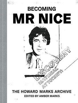 portada Becoming mr Nice: The Howard Marks Archive 