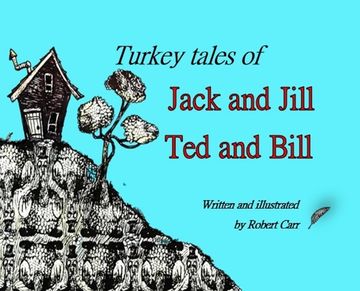 portada Turkey Tales of Jack and Jill and Ted and Bill (en Inglés)
