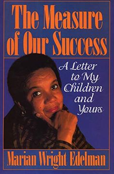 portada The Measure of our Success: A Letter to my Children and Yours 