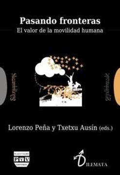 portada PASANDO FRONTERAS: EL VALOR DE LA MOVILIDAD HUMANA (Dilemata)