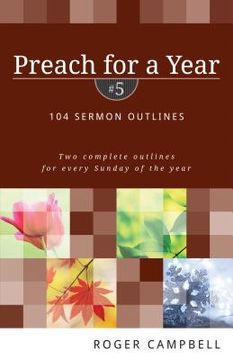 portada preach for a year #5 - new cover: 104 sermon outlines (en Inglés)