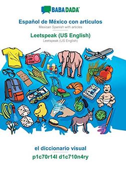 portada Babadada, Español de México con Articulos - Leetspeak (us English), el Diccionario Visual - P1C70R14L D1C710N4Ry: Mexican Spanish With Articles - Leetspeak (us English), Visual Dictionary