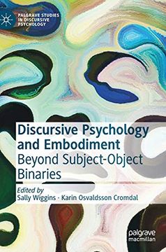 portada Discursive Psychology and Embodiment: Beyond Subject-Object Binaries (Palgrave Studies in Discursive Psychology) (en Inglés)