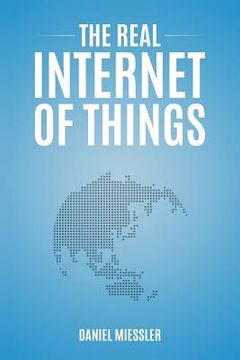 portada The Real Internet of Things (en Inglés)