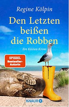 portada Den Letzten Beißen die Robben: Ein Küsten-Krimi (Ino Tjarks & co Ermitteln, Band 3) (en Alemán)