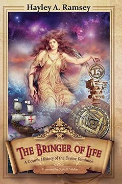 portada The Bringer of Life: A Cosmic History of the Divine Feminine (Paperback) (en Inglés)