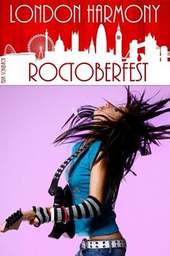 portada London Harmony: Roctoberfest (en Inglés)
