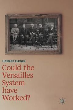 portada Could the Versailles System Have Worked? (en Inglés)