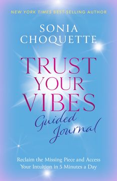 portada Trust Your Vibes Guided Journal: Reclaim the Missing Piece and Access Your Intuition in 5 Minutes a day