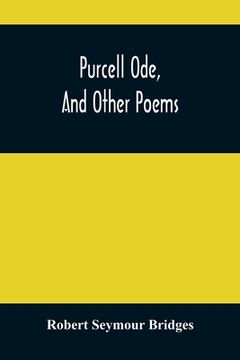 portada Purcell Ode, And Other Poems (en Inglés)