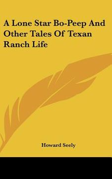 portada a lone star bo-peep and other tales of texan ranch life (en Inglés)