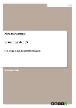 portada Frauen in der SS: SS-Gefolge in den Konzentrationslagern (en Alemán)