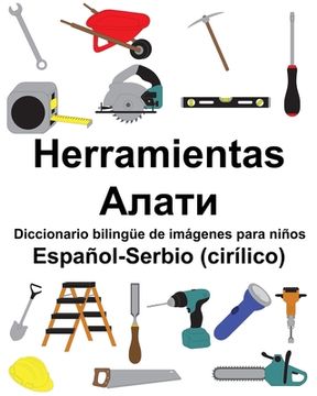 portada Español-Serbio (cirílico) Herramientas/Алати Diccionario bilingüe de imágenes para niños