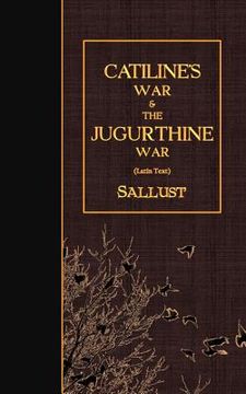portada Catiline's War & The Jugurthine War: Latin Text (en Latin)