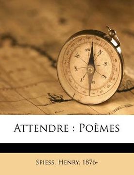portada Attendre: Poèmes (en Francés)