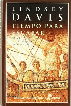 portada Tiempo para escapar: la VII novela de Marco Didio Falco.