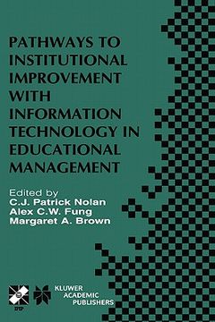 portada pathways to institutional improvement with information technology in educational management (en Inglés)