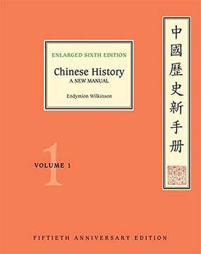 portada Chinese History: A new Manual, Enlarged Sixth Edition , Volume 1 (Harvard-Yenching Institute Monograph Series) 