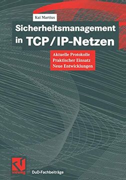 portada Sicherheitsmanagement in Tcp/Ip-Netzen: Aktuelle Protokolle, Praktischer Einsatz, Neue Entwicklungen (in German)