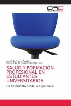 portada Salud y Formación Profesional en Estudiantes Universitarios: Un Basamento Desde la Ergonomía. (in Spanish)