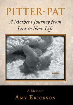 portada Pitter-Pat: A Mother's Journey from Loss to New Life (in English)