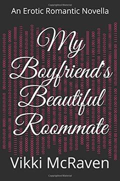 portada My Boyfriend's Beautiful Roommate: An Erotic Romantic Novella (Torn Love) 