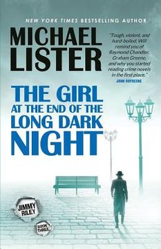 portada The Girl at the End of the Long Dark Night: A Jimmy Riley Noir Novel (in English)