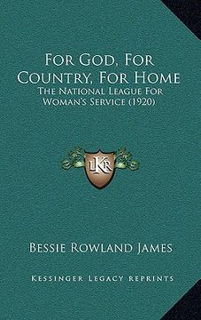 portada for god, for country, for home: the national league for woman's service (1920) (in English)