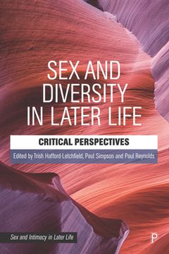 portada Sex and Diversity in Later Life: Critical Perspectives (Sex and Intimacy in Later Life) 
