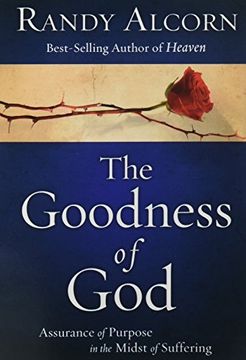 portada The Goodness of God: Assurance of Purpose in the Midst of Suffering (en Inglés)