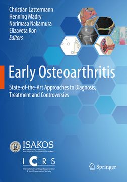 portada Early Osteoarthritis: State-Of-The-Art Approaches to Diagnosis, Treatment and Controversies