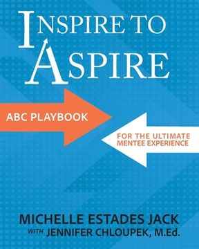 portada Inspire to Aspire: ABC Playbook for the Ultimate Mentee Experience (en Inglés)