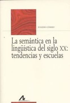 portada La semántica en la lingüística del siglo XX : tendencias y escuelas