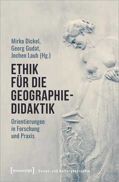 portada Ethik für die Geographiedidaktik Orientierungen in Forschung und Praxis (en Alemán)