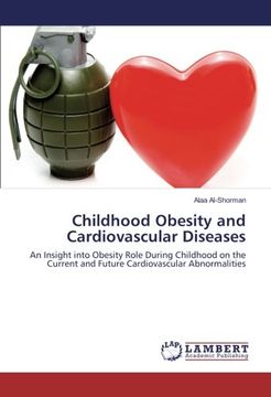 portada Childhood Obesity and Cardiovascular Diseases: An Insight into Obesity Role During Childhood on the Current and Future Cardiovascular Abnormalities