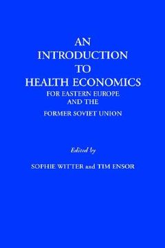 portada an introduction to health economics for eastern europe and the former soviet union (en Inglés)