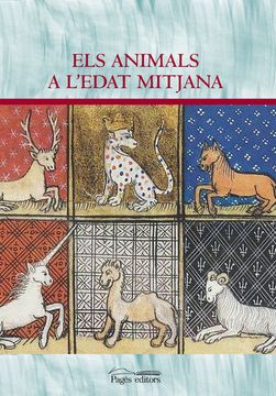 portada Animals a L'edat Mitjana, els (Aurembiaix D'urgell) (in Catalá)