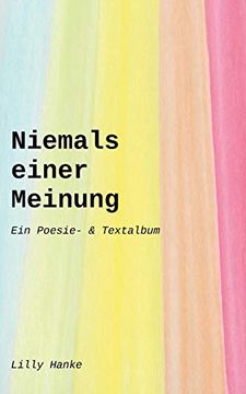 portada Niemals Einer Meinung: Ein Poesie- & Textalbum (en Alemán)