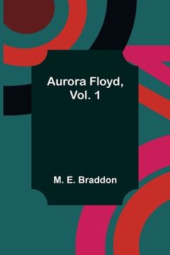portada Aurora Floyd, Vol. 1 (en Inglés)