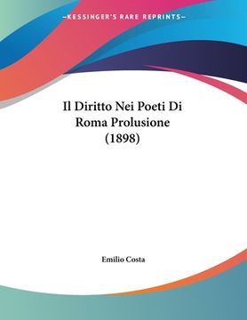 portada Il Diritto Nei Poeti Di Roma Prolusione (1898) (in Italian)