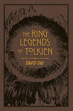 portada The Ring Legends of Tolkien: 7 (Tolkien Illustrated Guides) (en Inglés)
