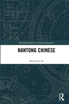 portada Nantong Chinese (Routledge Studies in Chinese Linguistics) (en Inglés)