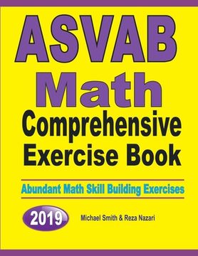 portada ASVAB Math Comprehensive Exercise Book: Abundant Math Skill Building Exercises