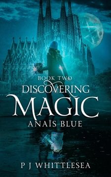 portada Discovering Magic: Anaïs Blue Book Two 