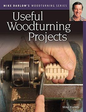 portada Mike Darlow's Woodturning Series: Useful Woodturning Projects (in English)