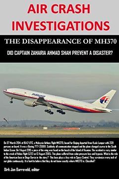 portada Air Crash Investigations - the Disappearance of Mh370 - did Captain Zaharie Ahmad Shah Prevent a Disaster? (en Inglés)