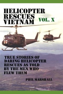 portada Helicopter Rescues Vietnam Volume X (en Inglés)
