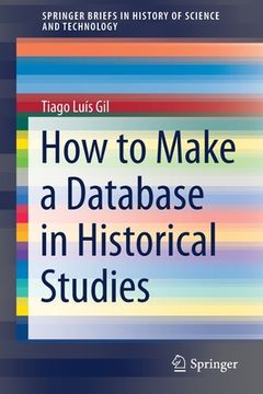 portada How to Make a Database in Historical Studies (en Inglés)