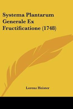 portada Systema Plantarum Generale Ex Fructificatione (1748) (en Latin)